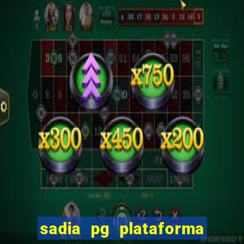 sadia pg plataforma de jogos